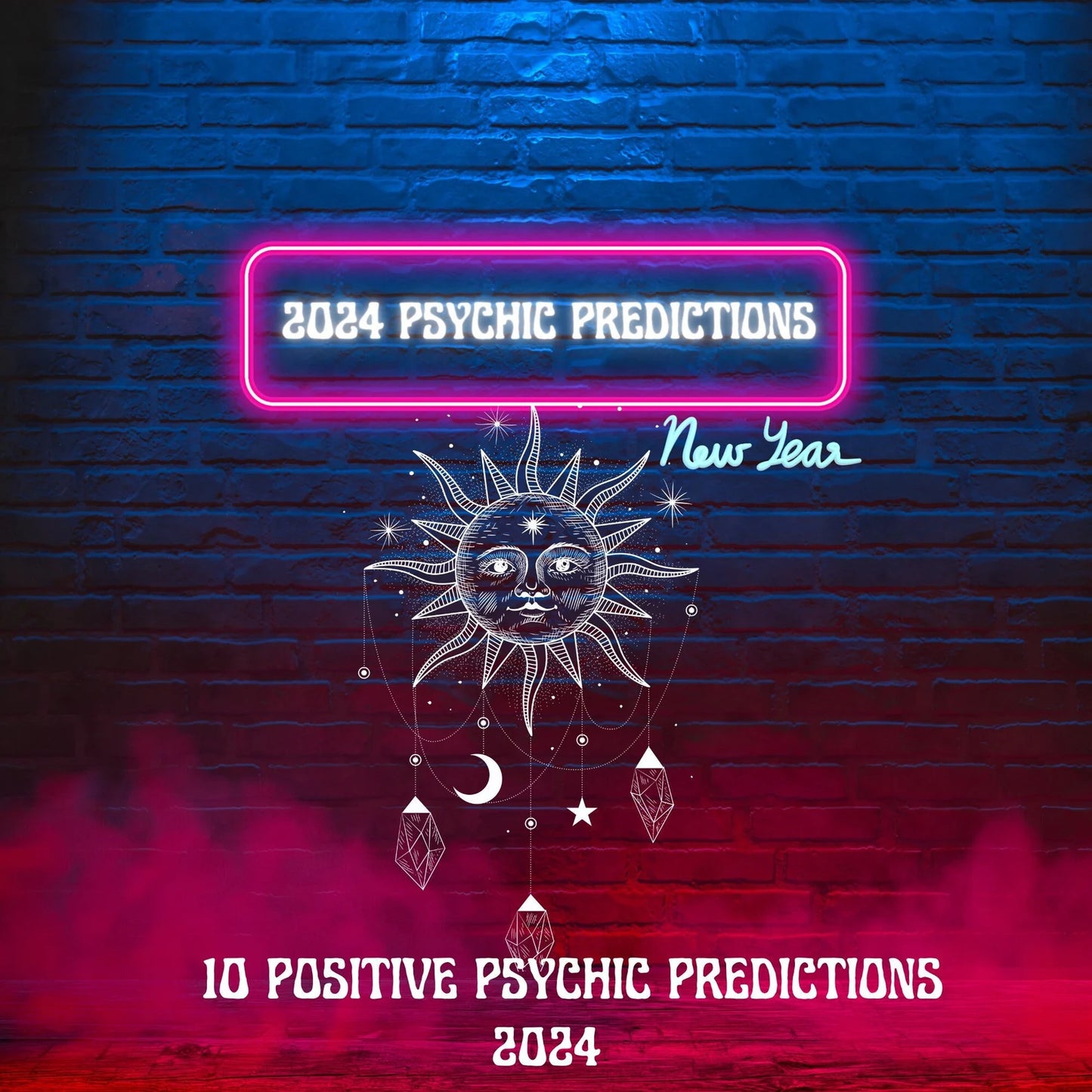 10 Positive Psychic Predictions - 2024